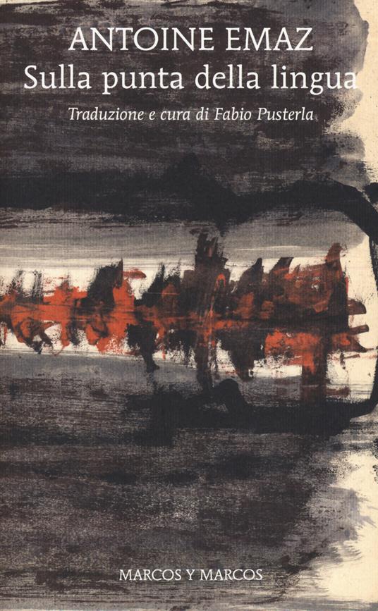 Sulla punta della lingua - Antoine Emaz - copertina