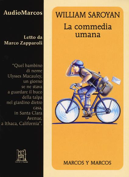 La commedia umana letto da Marco Zapparoli. Audiolibro. CD Audio formato MP3 - William Saroyan - copertina