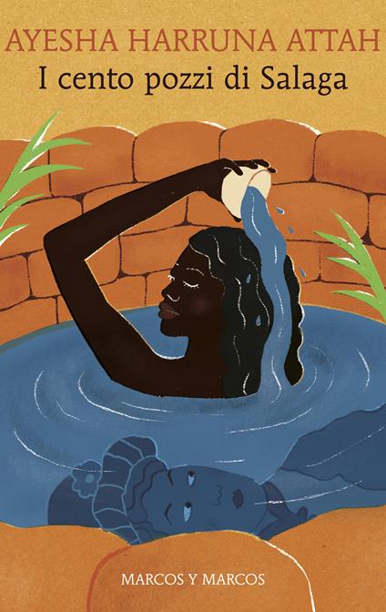 I cento pozzi di Salaga - Ayesha Harruna Attah,Monica Pareschi - ebook