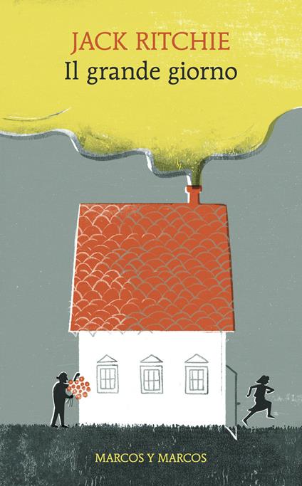 Il grande giorno - Jack Ritchie,Sandro Ossola,Claudia Maria Tarolo - ebook