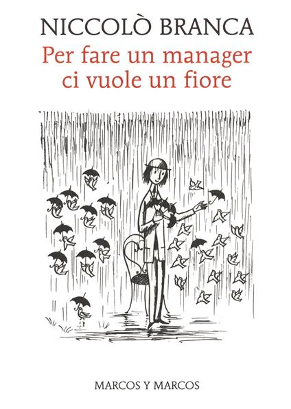 Per fare un manager ci vuole un fiore. Come la meditazione ha cambiato me e l'azienda - Niccolò Branca - copertina