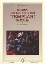 Storia dell'ordine dei Templari in Italia. Vol. 1: Le fondazioni