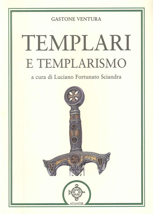 Templari e templarismo - Gastone Ventura - copertina