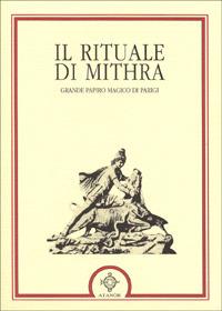 Il rituale di Mithra. Papiro magico di Parigi - copertina