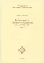 Massoneria templare e occultista. Gli ultimi templari