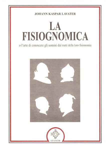 La fisiognomica - J. Kaspar Lavater - copertina