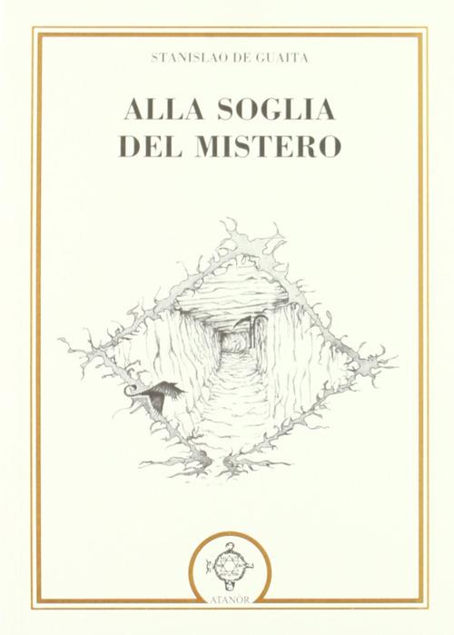 Alla soglia del mistero - Stanislas De Guaita - copertina