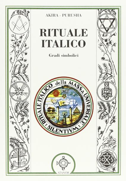 Rituale italico. Gradi simbolici - Akira,Purusha - copertina