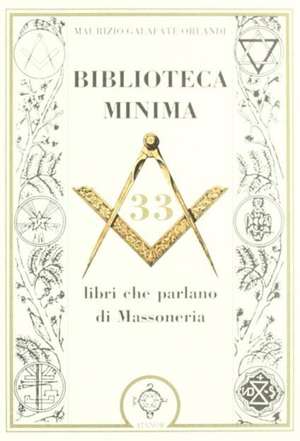 Biblioteca minima. 33 libri che parlano di massoneria - Maurizio Galafate Orlandi - copertina