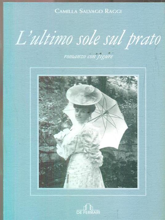 L' ultimo sole sul prato - Camilla Salvago Raggi - copertina