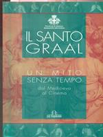Il Santo Graal. Un mito senza tempo dal Medioevo al cinema