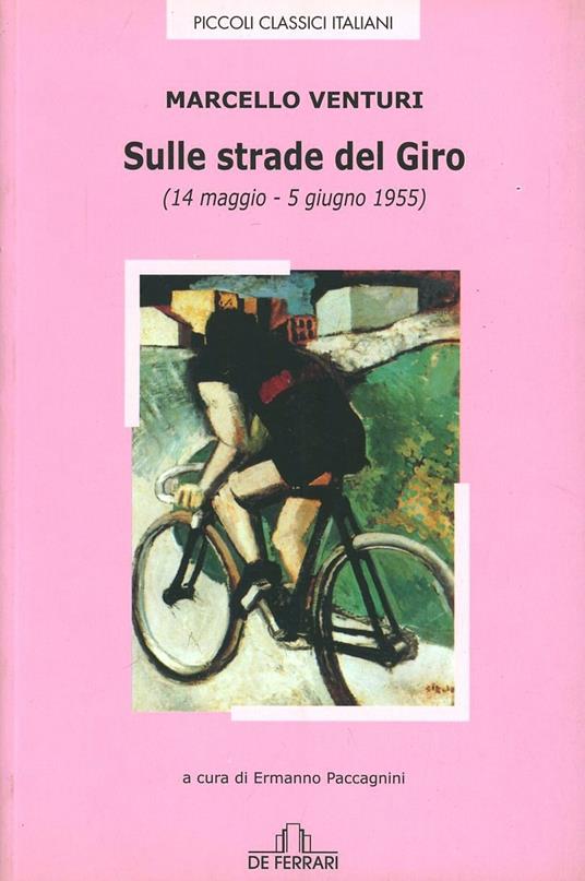 Sulle strade del Giro (14 maggio-5 giugno 1955) - Marcello Venturi - copertina