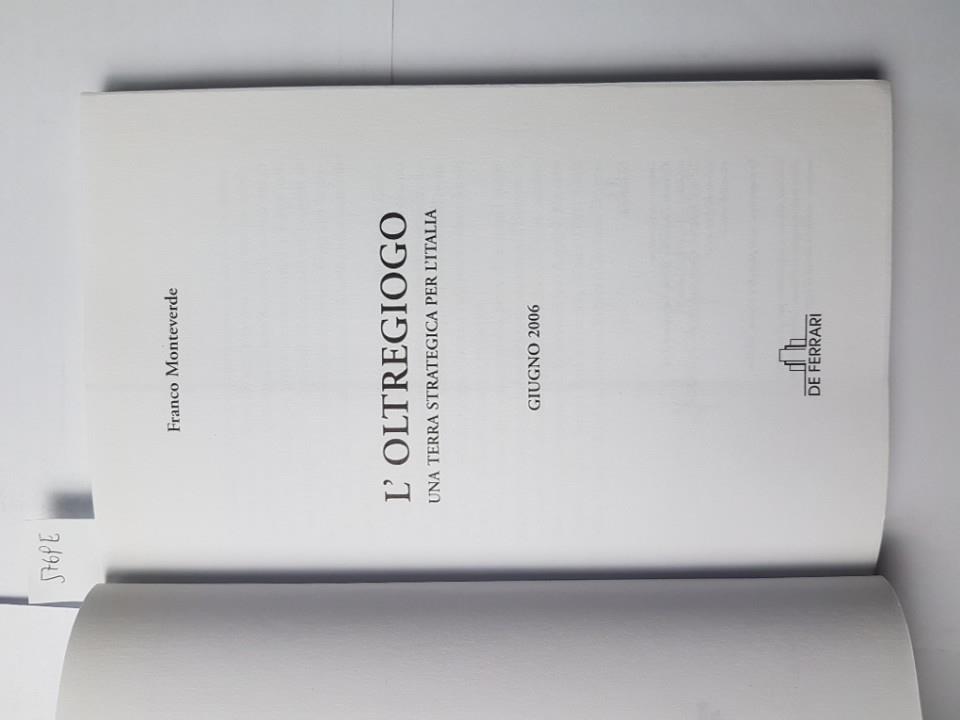 L' Oltregiogo. Una terra strategica per l'Italia