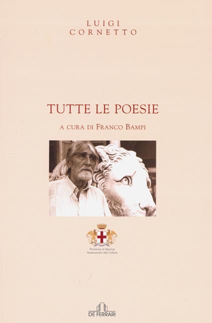 Tutte le poesie. - Luigi Cornetto - copertina