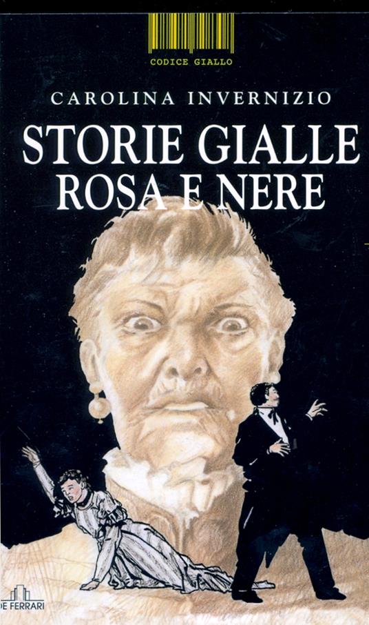 Storie gialle, rosa e nere - Carolina Invernizio - copertina