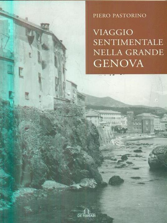 Viaggio sentimentale nella grande Genova - Piero Pastorino - copertina