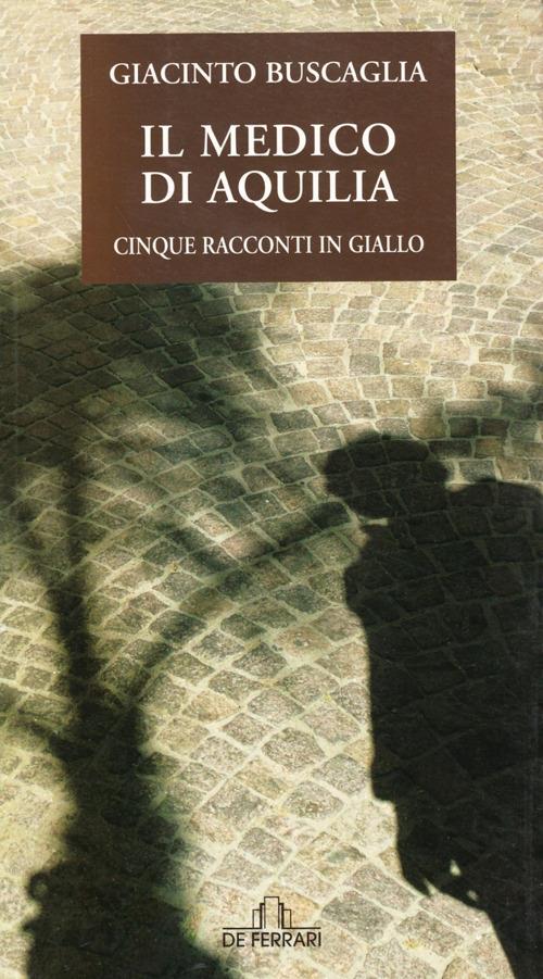 Il medico di Aquilia - Giacinto Buscaglia - copertina