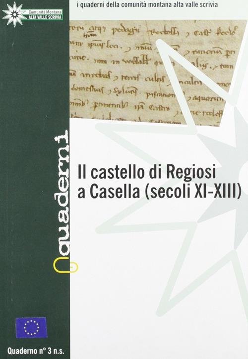 Il castello di Regiosi a Casella (XI-XIII sec.) - copertina