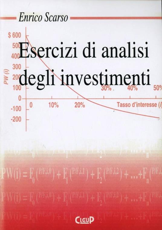Esercizi di analisi degli investimenti - Enrico Scarso - copertina