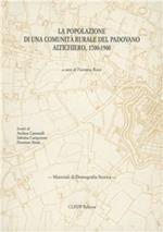 La popolazione di una comunità rurale del padovano. Altichiero (1700-1900)