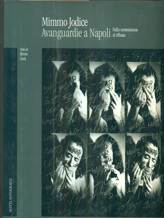Mimmo Jodice. Avanguardie a Napoli - Mimmo Jodice,Bruno Corà - copertina