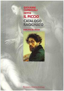 Giovanni Carnovali detto «Il Piccio». Ediz. illustrata - Pierluigi De Vecchi - copertina