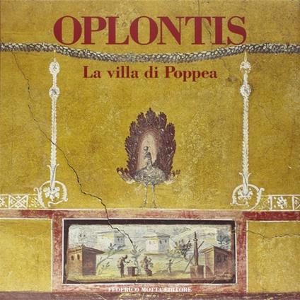 Oplontis. La villa di Poppea. Ediz. illustrata - Pier Giovanni Guzzo,Lorenzo Fergola - copertina