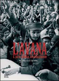L' Avana. L'ora della rivoluzione - Burt Glinn - copertina
