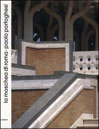 La moschea di Roma di Paolo Portoghesi - Alessandra Coppa - copertina