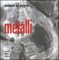Metalli. Ediz. illustrata - copertina