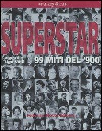Superstar. 99 miti del '900 - copertina