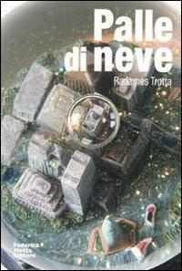 Palle di neve - Radames Trotta - copertina