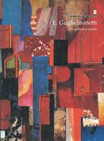 Eugenio Guglielminetti. Un pittore a teatro. Catalogo della mostra