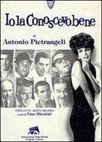 «Io la conoscevo bene» di Antonio Pietrangeli. Infelicità senza dramma