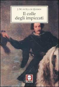 Il colle degli impiccati - José M. Eca de Queiros - copertina