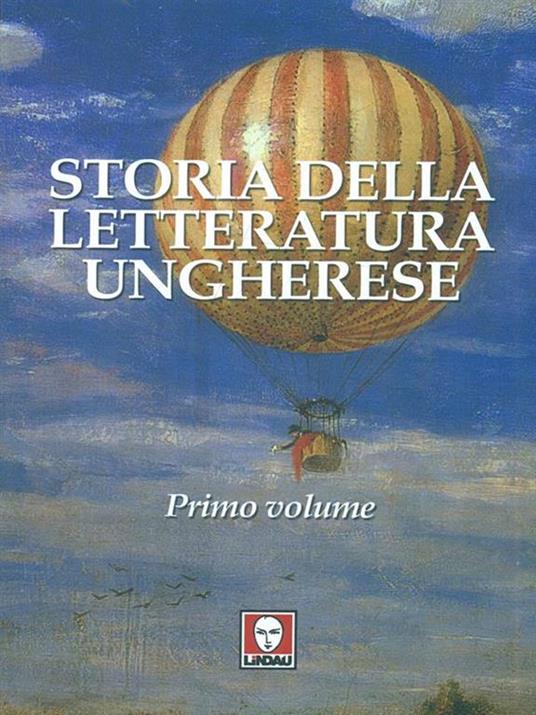 Storia della letteratura ungherese. Vol. 1 - 3