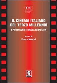 Il cinema italiano del terzo millennio. I protagonisti della rinascita - copertina