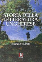 Storia della letteratura ungherese. Vol. 2