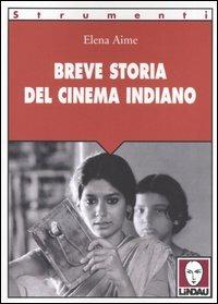 Breve storia del cinema indiano - Elena Aime - 2