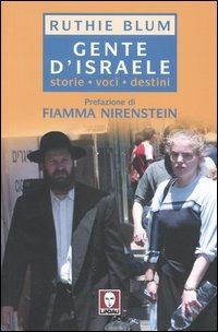 Gente d'Israele. Storie, voci, destini - Ruthie Blum - copertina