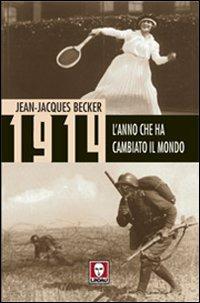 1914. L'anno che ha cambiato il mondo - Jean-Jacques Becker - copertina