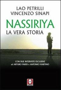 Nassiriya. La vera storia - Lao Petrilli,Vincenzo Sinapi - copertina