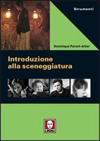 Introduzione alla sceneggiatura - Dominique Parent Altier - copertina