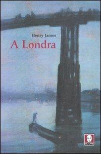 A Londra - Henry James - copertina