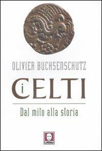 I celti. Dal mito alla storia - Olivier Buchsenschutz - Libro - Lindau - I leoni | IBS