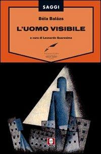 L' uomo visibile - Béla Balázs - copertina