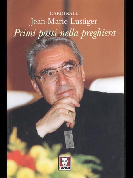 Primi passi nella preghiera - Jean-Marie Lustiger - 2