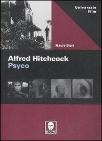 Alfred Hitchcock. Psyco - Mauro Giori - copertina