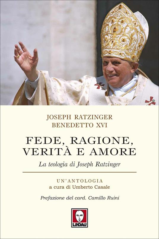 Fede, ragione, verità e amore - Benedetto XVI (Joseph Ratzinger) - copertina
