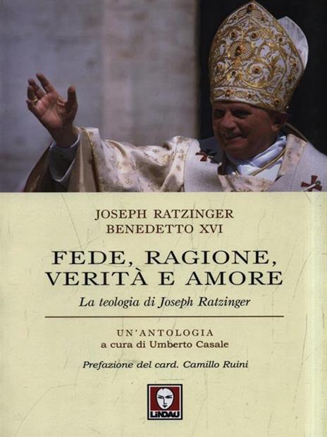 Fede, ragione, verità e amore - Benedetto XVI (Joseph Ratzinger) - 3